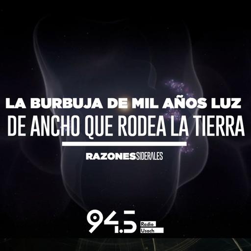 La burbuja de mil años luz de ancho que rodea la Tierra