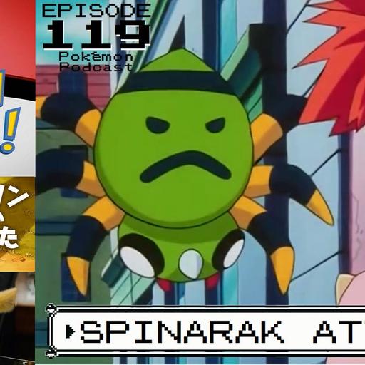119. Spinarak Attack
