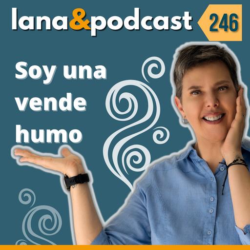 Soy una vende humo E246