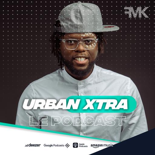 S5 Ep268: Urban Xtra du mercredi 19 janvier 2022