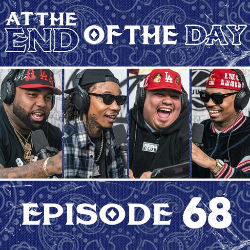 At The End of The Day Ep. 68 w/ Wiz Khalifa