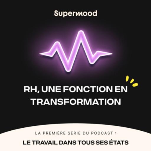 RH en transformation - Episode 2 : Vers nouveau dialogue social