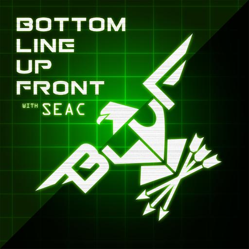 Bottom Line Up Front with SEAC - Episode 3