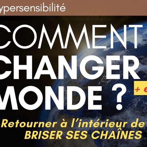 COMMENT SE LIBÉRER DE NOS CHAÎNES INTÉRIEURES (masques, blessures et conditionnements tenances) + 1 exercice