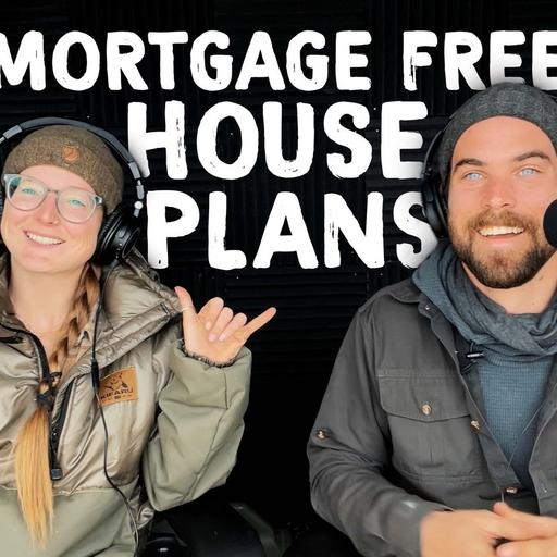#27 | Mortgage Free House Plans