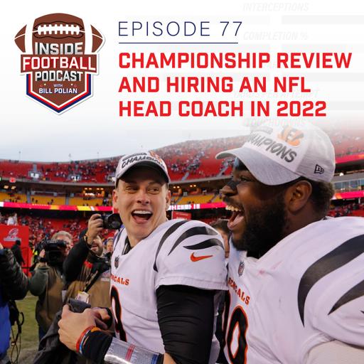 Championship Review and Hiring an NFL Head Coach in 2022