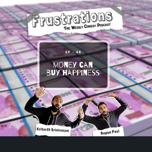 Money Can Buy Happiness - Ep48