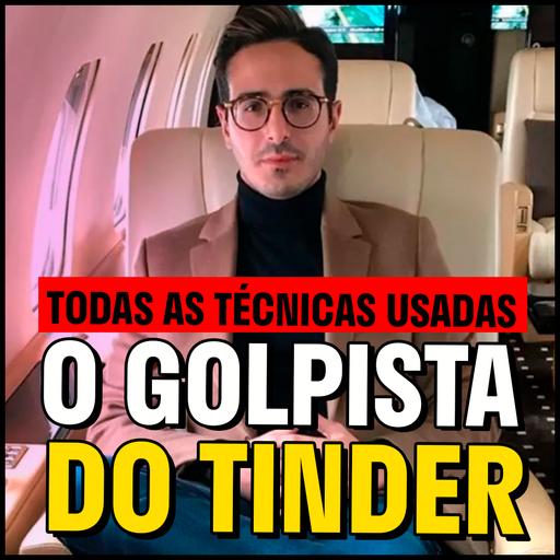 As Técnicas do Golpista do Tinder 🔥 - Descubra como se Blindar