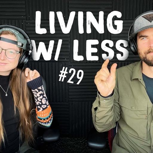 #29 | Minimalism / Have we become maximalists?!