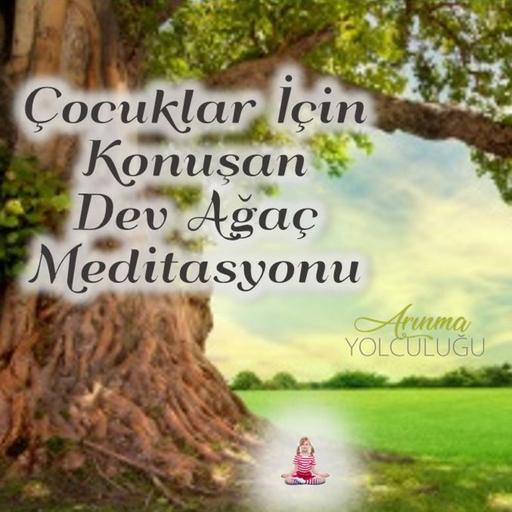 Çocuklar için Meditasyon (5+) Konuşan Dev Ağaç