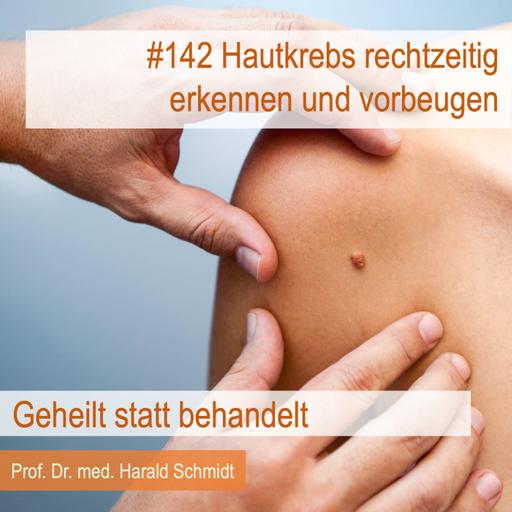 Hautkrebs früh erkennen und vorbeugen