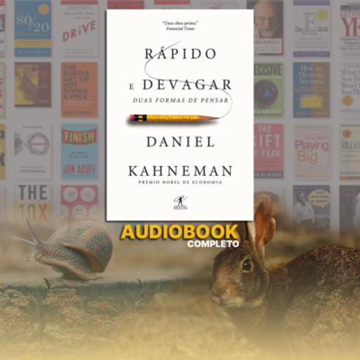 RÁPIDO E DEVAGAR - Daniel Kahneman [Audiolivro/Audiobook Completo]
