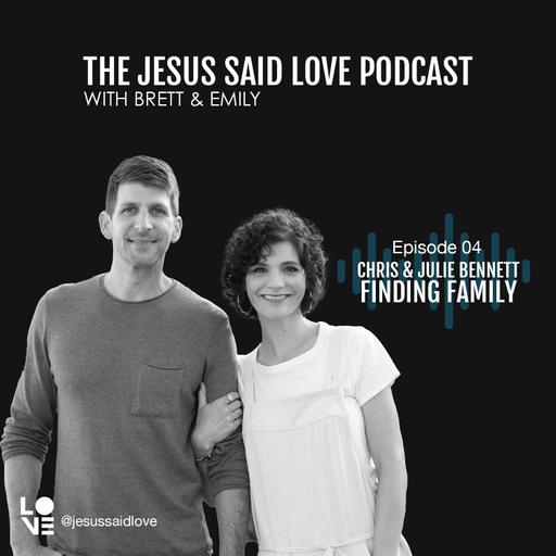 S4 E4 | FINDING FAMILY: Chris & Julie Bennett