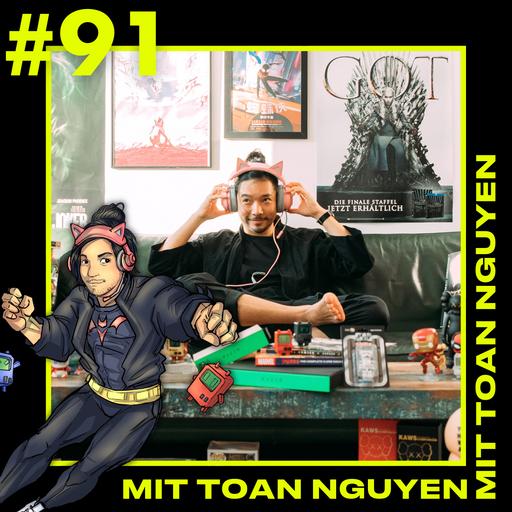 #91 über Nerds, NFTs und Familientraditionen mit Toan Nguyen