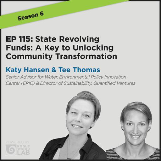 EP115: State Revolving Funds: A Key to Unlocking Community Transformation
