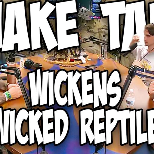Wickens Wicked Reptiles! (Brian Barczyk - Snake Talk!)