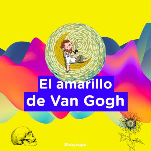 El amarillo de Van Gogh