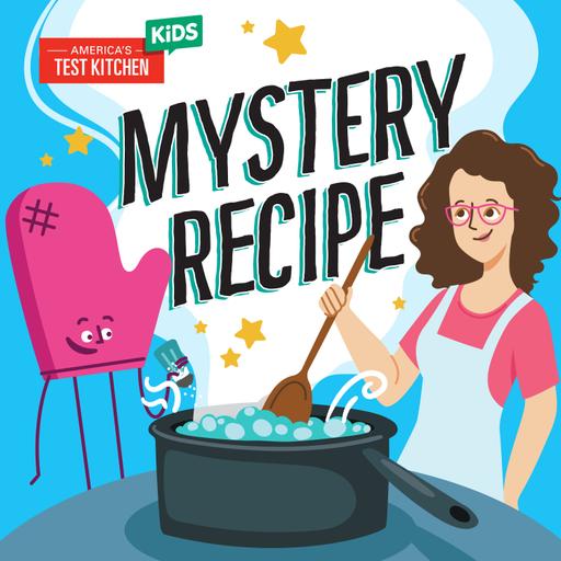 Bonus - Guess the Recipe with Parker (Rebroadcast)