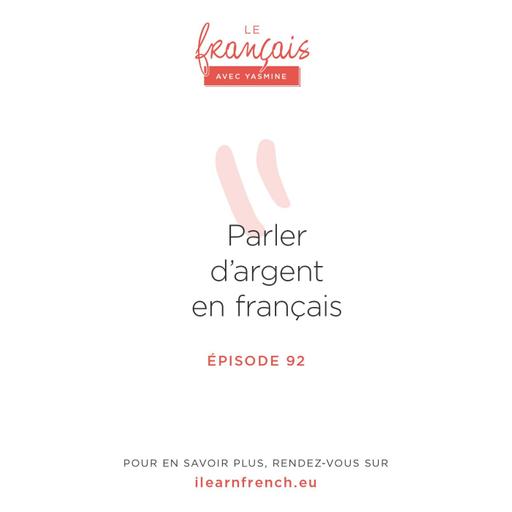 92. Comment parler d'argent en français.