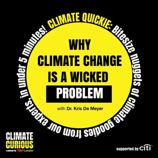 Climate Quickie: Why climate change is a wicked problem