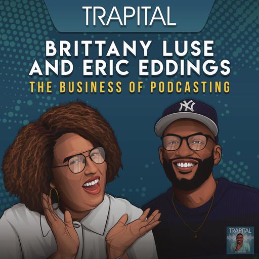 Why Podcast Ownership Matters with Brittany Luse and Eric Eddings of “For Colored Nerds”