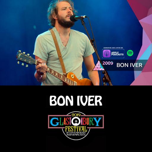 Bon Iver - Live From Glastonbury - 2009 | Full Live
