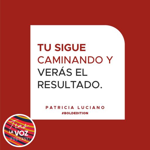 Sigue caminando y verás los resultados