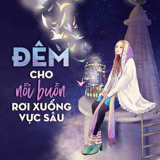 Đêm cho nỗi buồn rơi xuống vực