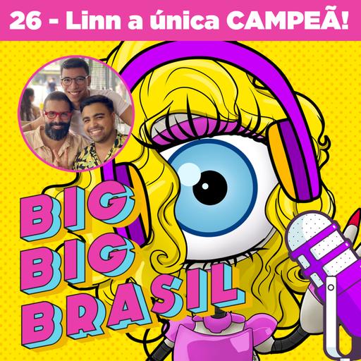 26: Linn a campeã moral desse BBB + orem por nós!!!