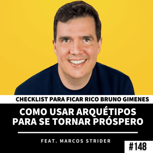 #148 - Como utilizar arquétipos para se tornar próspero feat. Marcos Strider