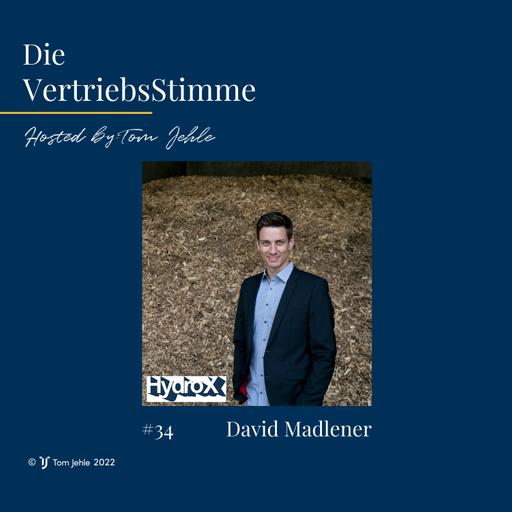 Die VertriebsStimme - #34 - Mein heutiger Gast, David Madlener - Hydro-X GmbH