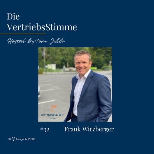 Die VertriebsStimme - #32 - Mein heutiger Gast, Frank Wirzberger
