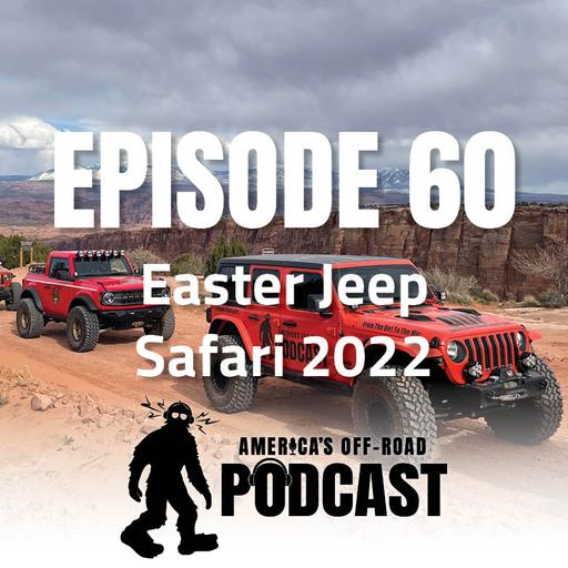 EP. 60 Easter Jeep Safari 2022