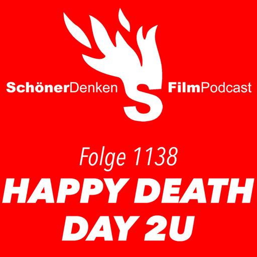 Folge 1138: HAPPY DEATHDAY 2U: Und morgen schon wieder von vorne
