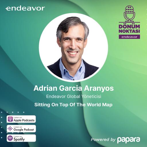 Dönüm Noktası: Adrian Garcia Aranyos / Sitting On Top Of The World Map