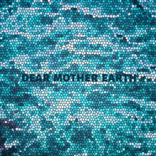 Dear Mother Earth | ENCORE