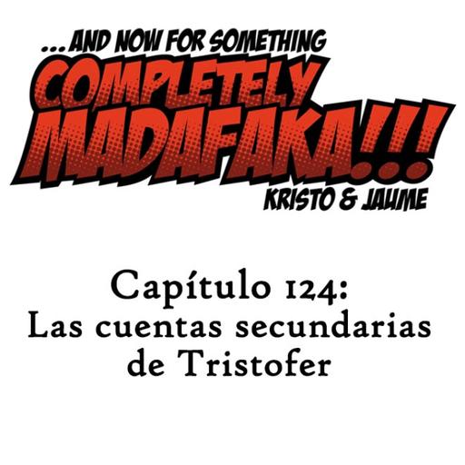 Capítulo 124: Las cuentas secundarias de Tristofer