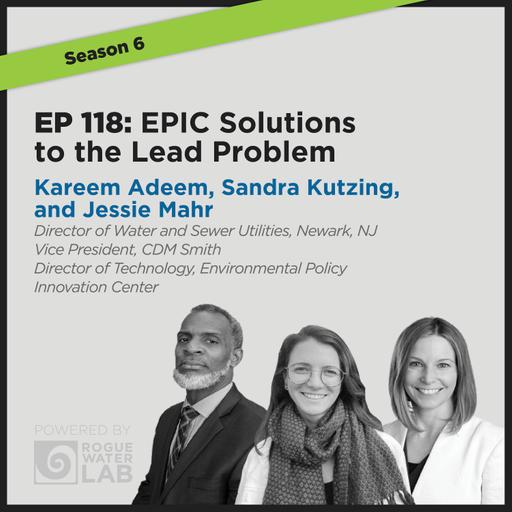 EP118: EPIC Solutions to the Lead Problem