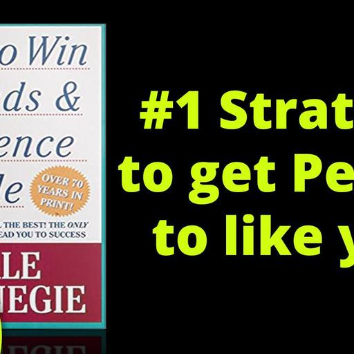 353[Social Skills] #1 Strategy to get People to like you | How to Win Friends and Influence People - Dale Carnegie