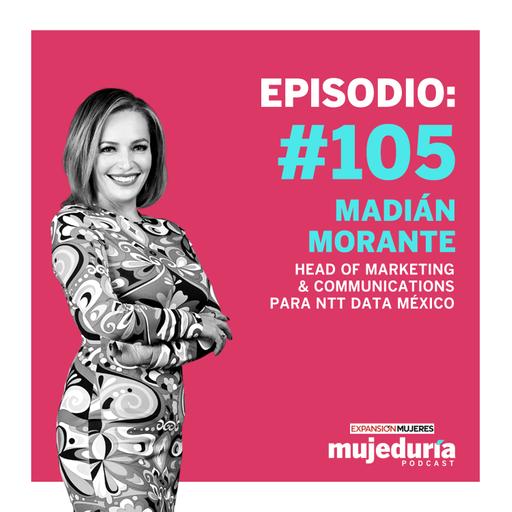 La tarea de vendernos a nosotras mismas, con Madián Morante de NTT Data México