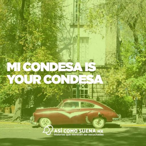 Mi Condesa is your Condesa
