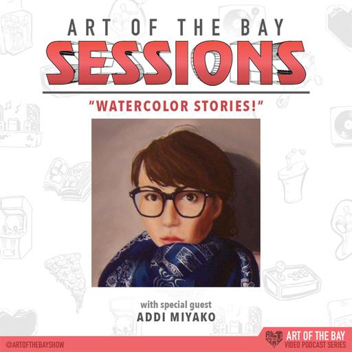 Addi Miyako - Art of the Bay: Sessions