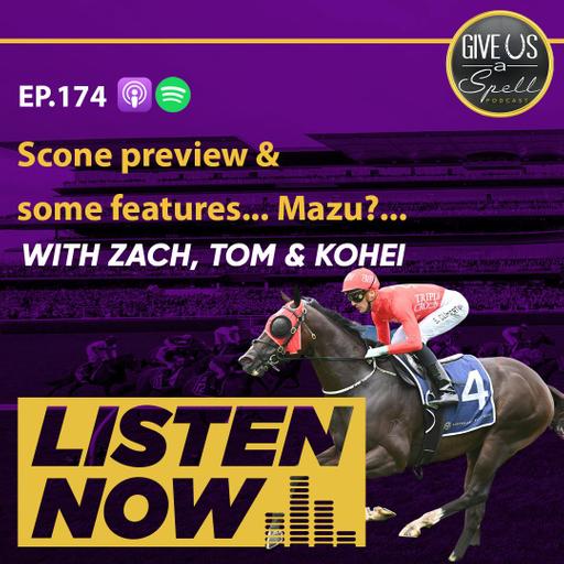 GUAS EP174 - Scone Preview + some Mazu....?