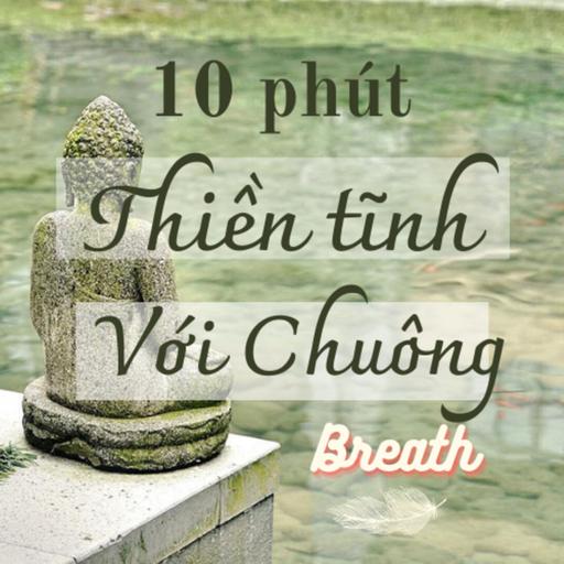 10 phút thiền tĩnh với chuông (mỗi 1 phút)