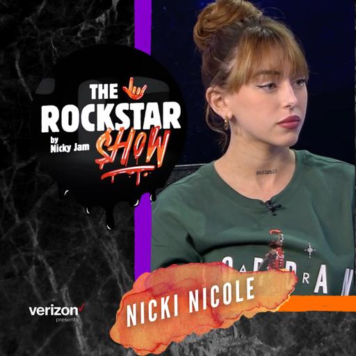 THE ROCKSTAR SHOW By Nicky Jam 🤟🏽 - Nicki Nicole | Episodio 4