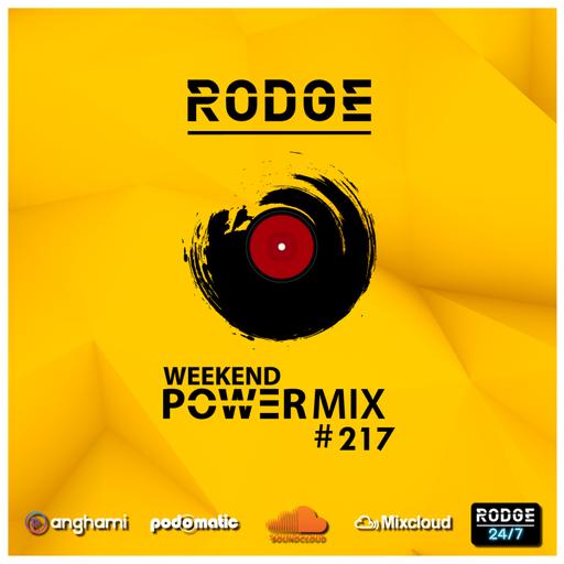 Episode 217: Rodge - WPM (Weekend Power Mix) # 217