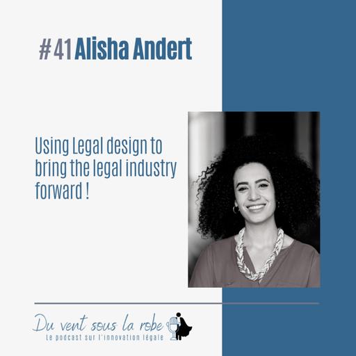 Using Legal design to bring the legal industry forward – Alisha Andert