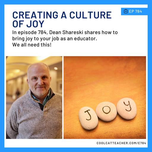 Creating a Culture of Joy with Dean Shareski