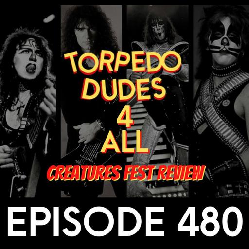 Torpedo Dudes 4 All (Creatures Fest Review) - Ep480
