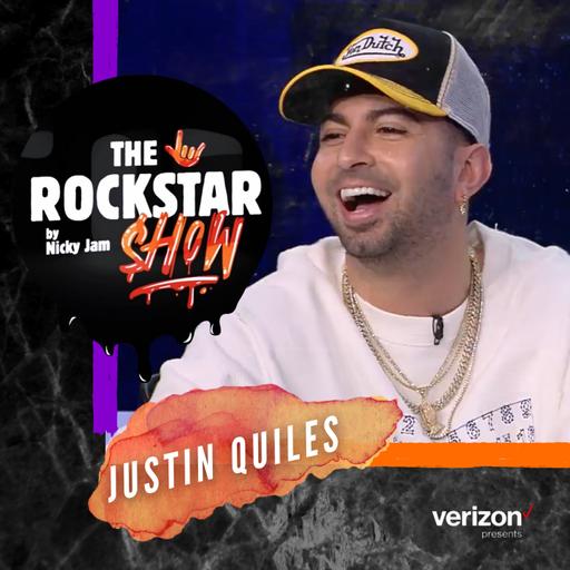 THE ROCKSTAR SHOW By Nicky Jam 🤟🏽 - Justin Quiles | Episodio 8